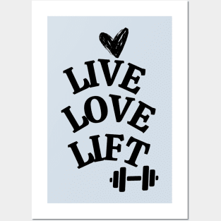 Live, love, lift Posters and Art